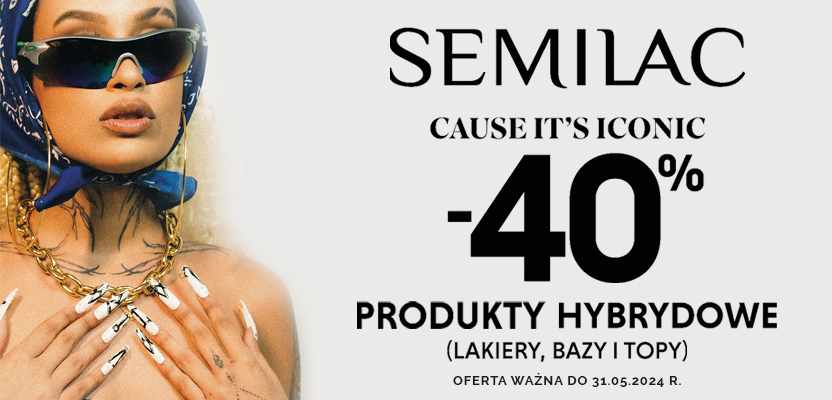Rabat 40% na produkty hybrydowe Semilac